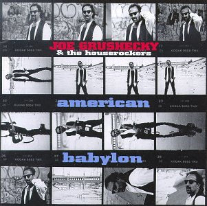 GRUSHECKY, JOE & THE HOUSEROCKERS  - AMERICAN BABYLON Sale